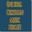 one-hour-christian-music-podcast_thumb.jpg